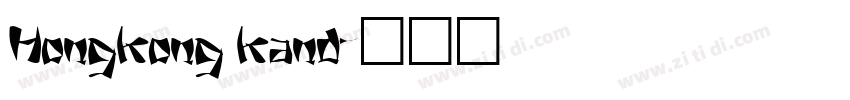 Hongkong kand字体转换